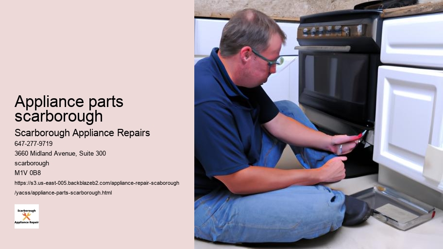 How to Choose the Best Appliance Repair Service in Scarborough