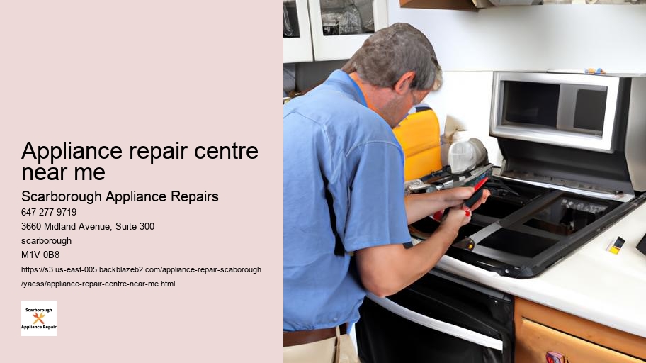 How to Find a Reliable Appliance Repair Technician in Scarborough