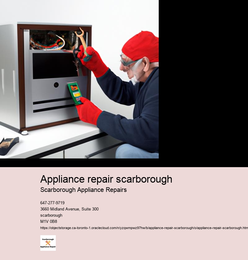 Common Appliance Issues and How to Fix Them: A Scarborough Guide