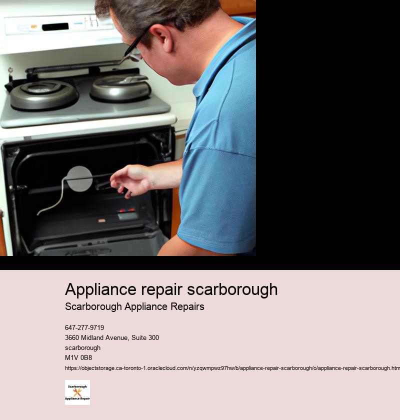 How to Choose the Best Appliance Repair Service in Scarborough