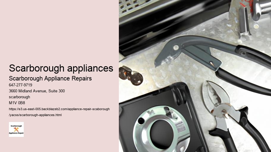 Appliance Repair Scarborough: Customer Success Stories and Testimonials