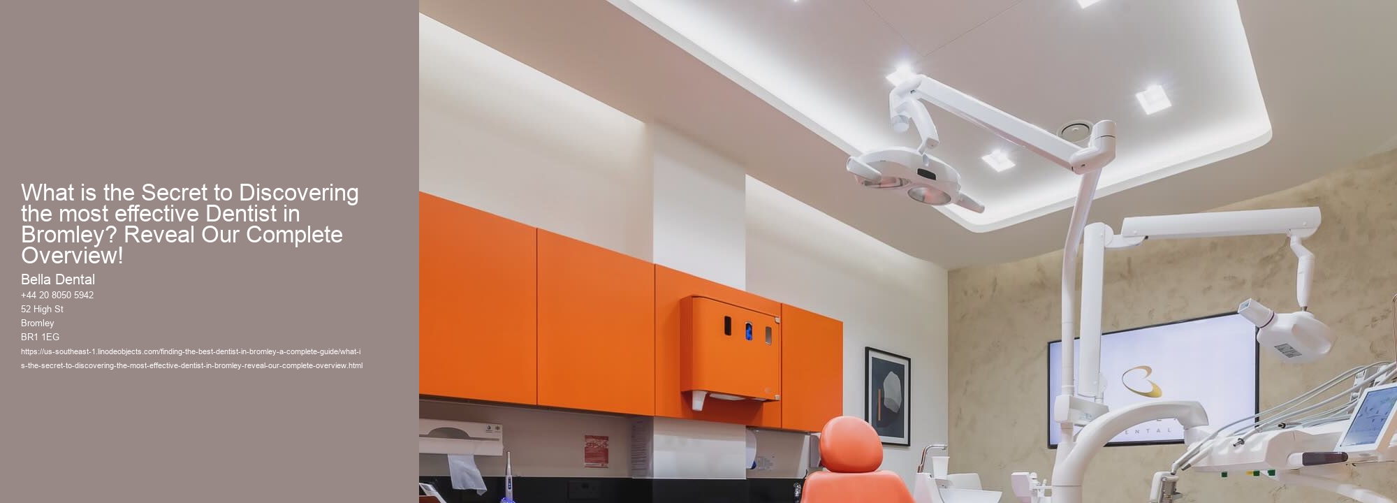 What is the Secret to Discovering the most effective Dentist in Bromley? Reveal Our Complete Overview!