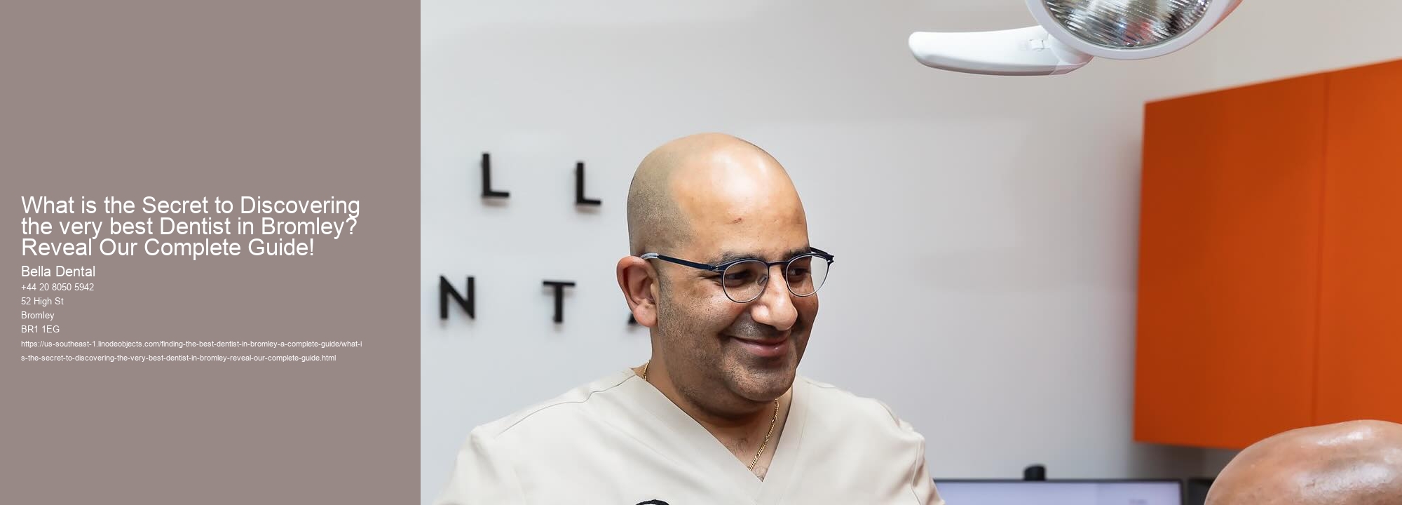 What is the Secret to Discovering the very best Dentist in Bromley? Reveal Our Complete Guide!