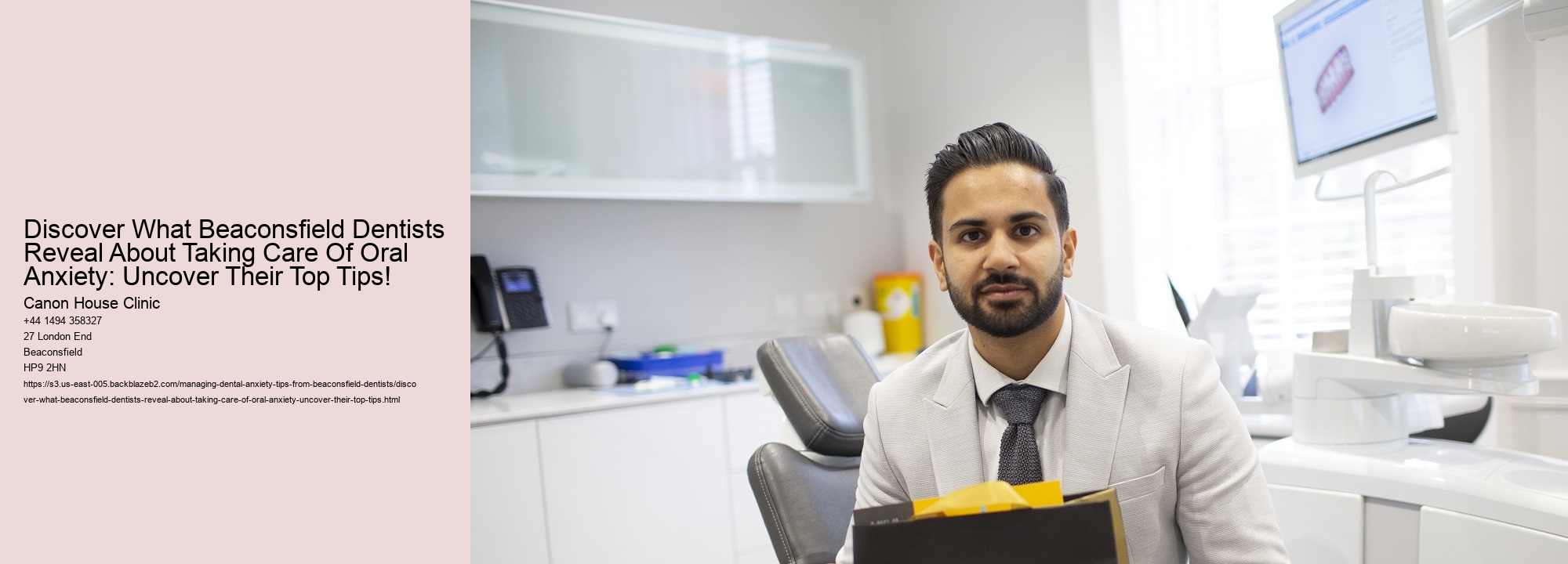 Discover What Beaconsfield Dentists Reveal About Taking Care Of Oral Anxiety: Uncover Their Top Tips!