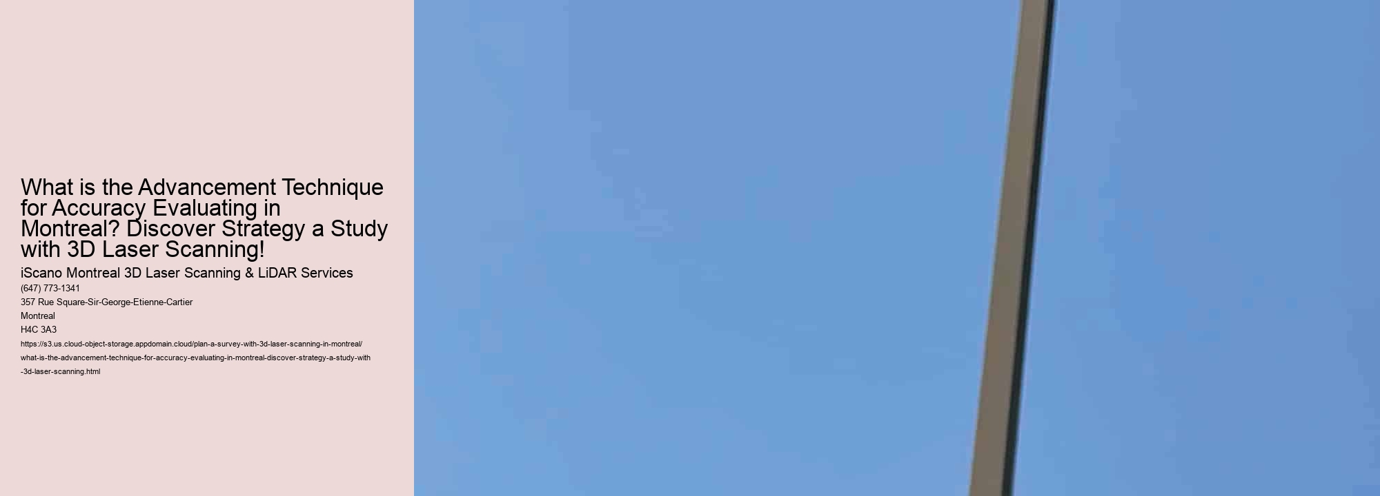 What is the Advancement Technique for Accuracy Evaluating in Montreal? Discover Strategy a Study with 3D Laser Scanning!