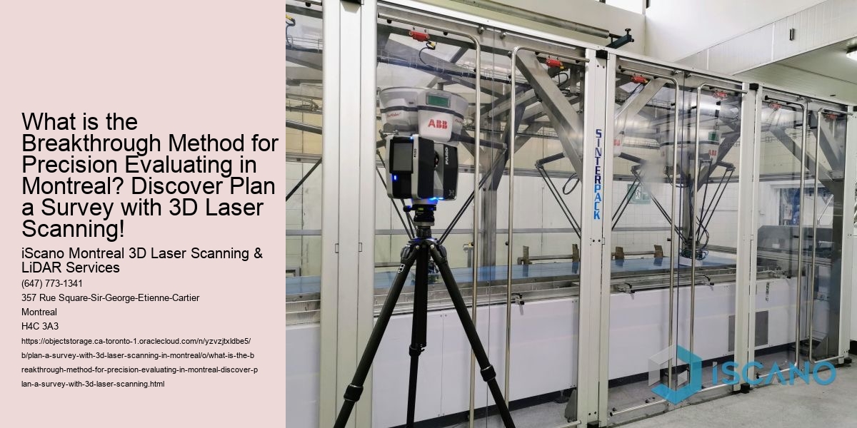 What is the Breakthrough Method for Precision Evaluating in Montreal? Discover Plan a Survey with 3D Laser Scanning!