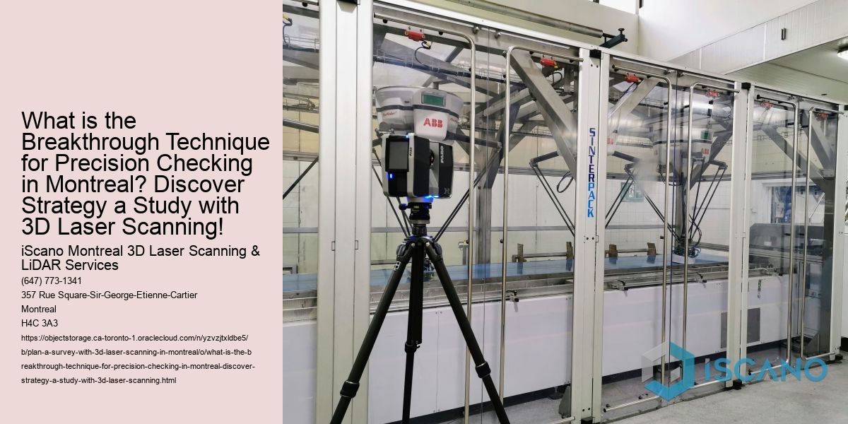 What is the Breakthrough Technique for Precision Checking in Montreal? Discover Strategy a Study with 3D Laser Scanning!