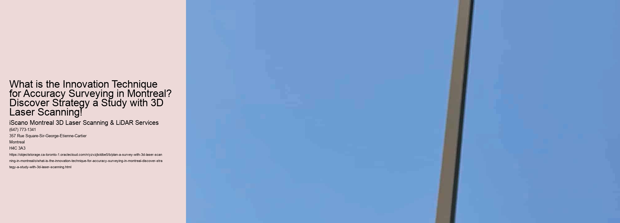 What is the Innovation Technique for Accuracy Surveying in Montreal? Discover Strategy a Study with 3D Laser Scanning!