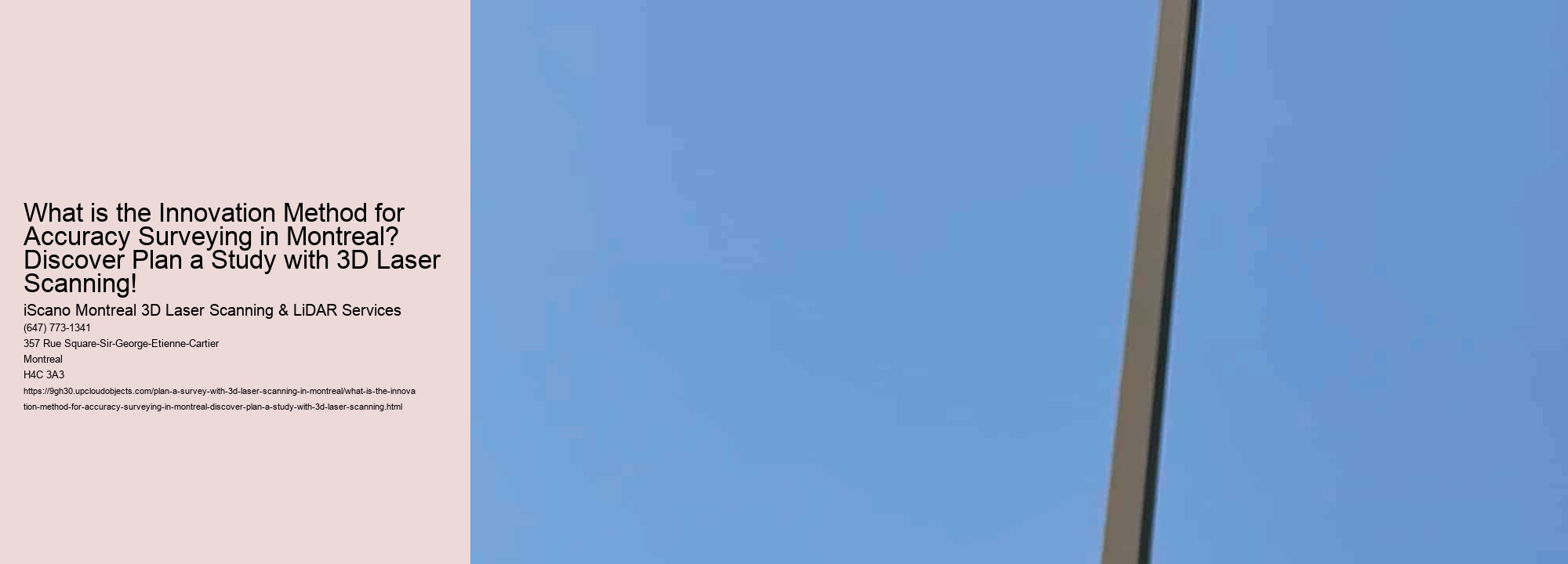 What is the Innovation Method for Accuracy Surveying in Montreal? Discover Plan a Study with 3D Laser Scanning!