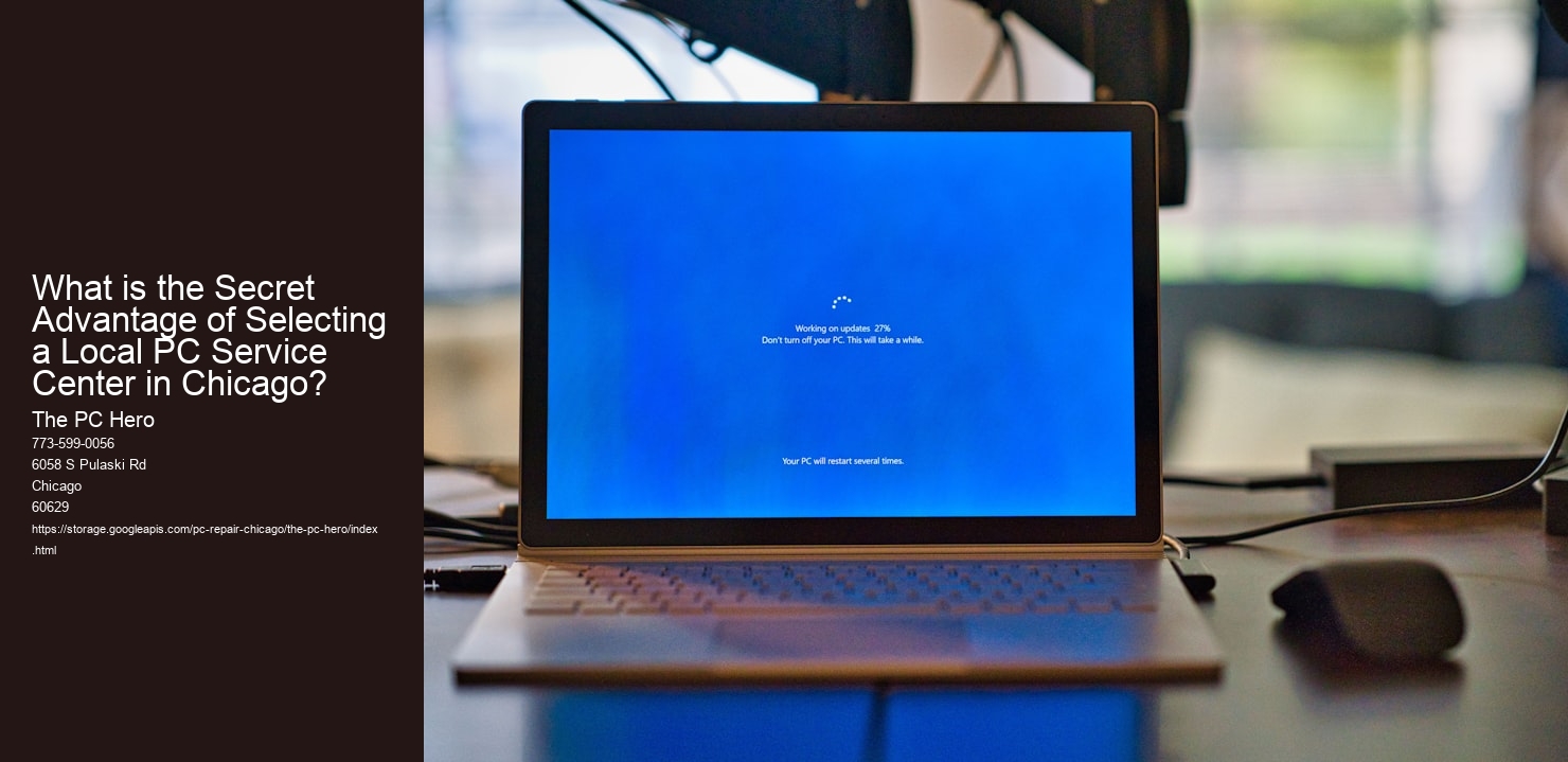 What is the Secret Advantage of Selecting a Local PC Service Center in Chicago?