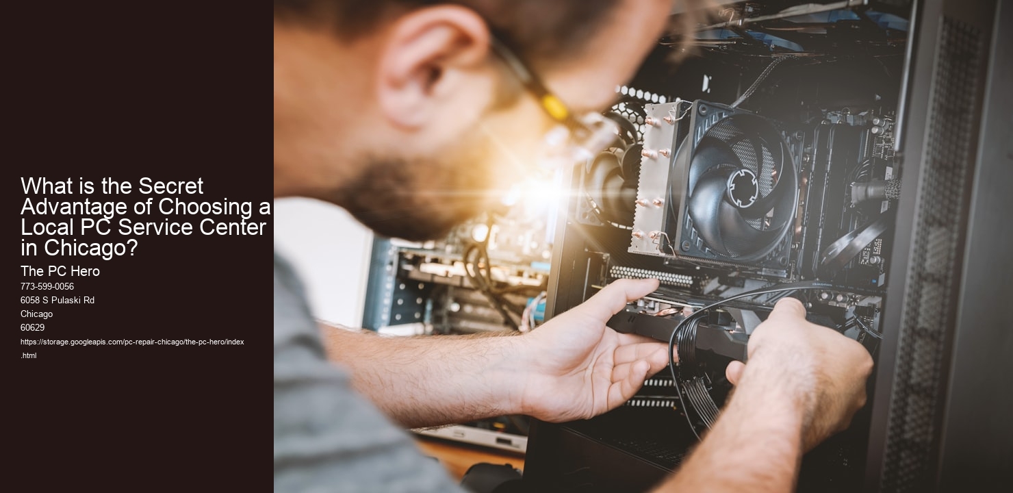 What is the Secret Advantage of Choosing a Local PC Service Center in Chicago?