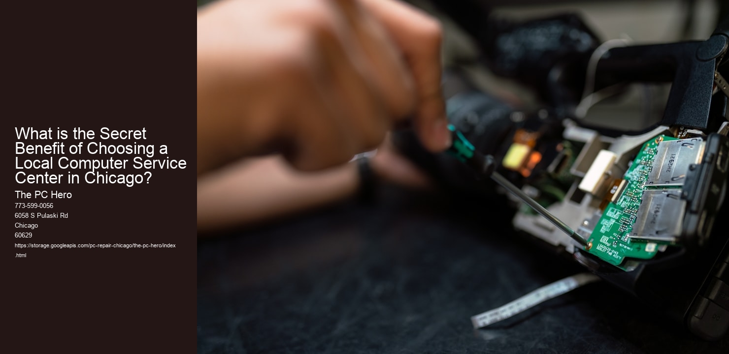 What is the Secret Benefit of Choosing a Local Computer Service Center in Chicago?