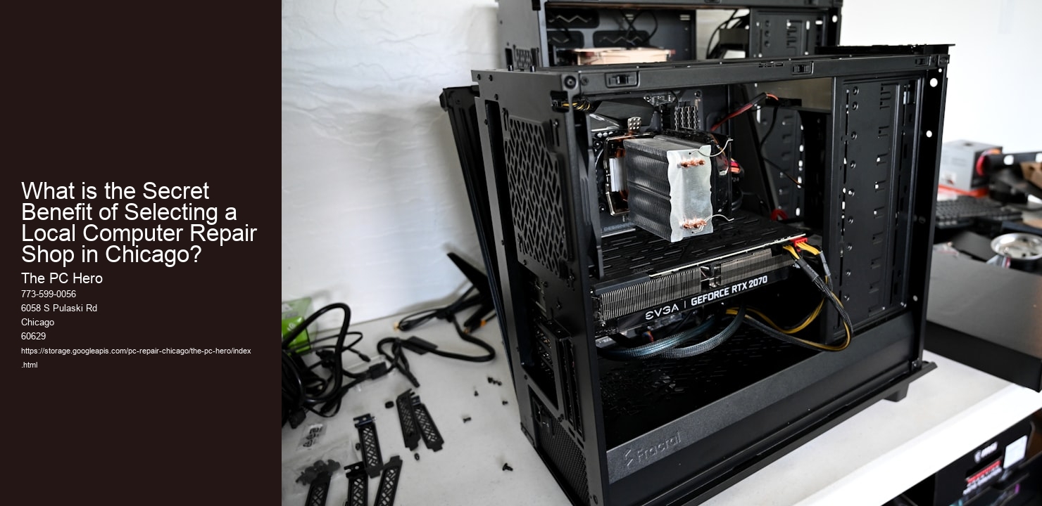 What is the Secret Benefit of Selecting a Local Computer Repair Shop in Chicago?